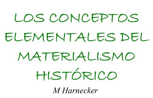 Los conceptos elementales del materialismo histórico - Biblioteca