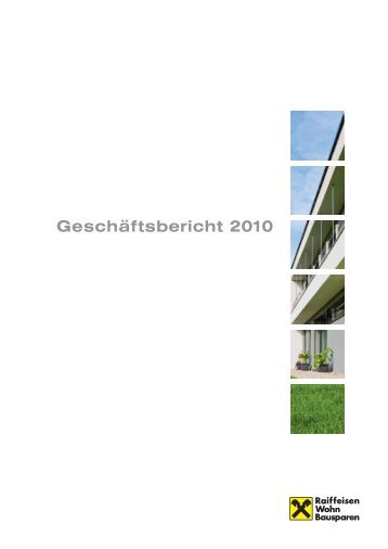Geschäftsbericht 2010 - Raiffeisen Bausparkasse