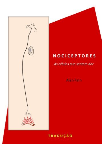 Nociceptores: as células que sentem dor - DOL - Dor On Line