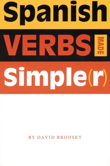 Spanish Verbs Made Simple(r) - Hillcrest Elementary