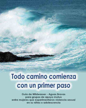 Todo camino comienza con un primer paso - Wildwasser