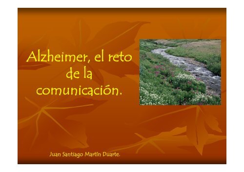 Alzheimer, el reto de la comunicación.