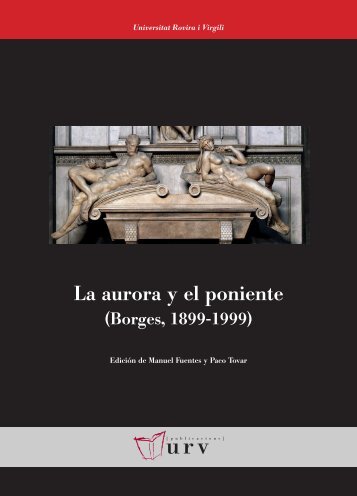 La aurora y el poniente (Borges 1899-1999) - Serret