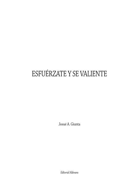 ESFUÉRZATE Y SE VALIENTE - Editorial Aldevara