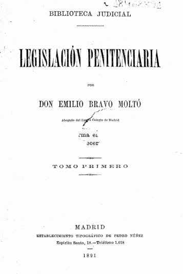 Legislación penitenciaria/ por Emilio Bravo Moltó. - Madrid ...