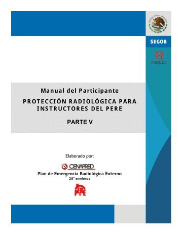 Manual del Participante PROTECCIÓN RADIOLÓGICA ... - Cenapred