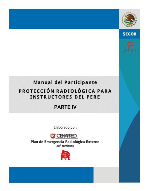 Manual del Participante PROTECCIÓN RADIOLÓGICA ... - Cenapred