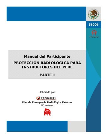 Manual del Participante PROTECCIÓN RADIOLÓGICA ... - Cenapred