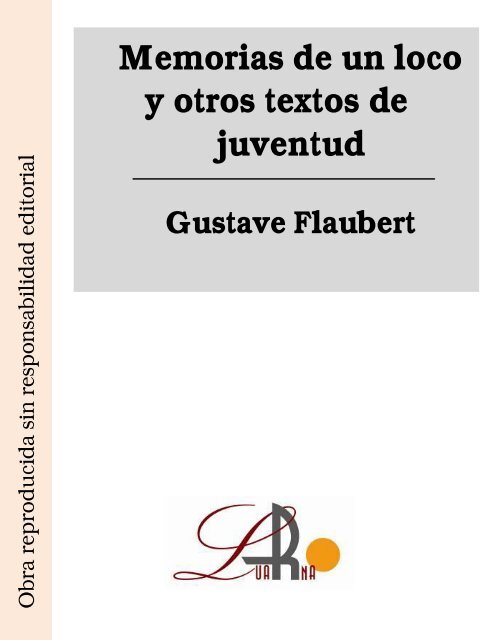 Memorias de un loco y otros textos de juventud Gustave ... - Ataun