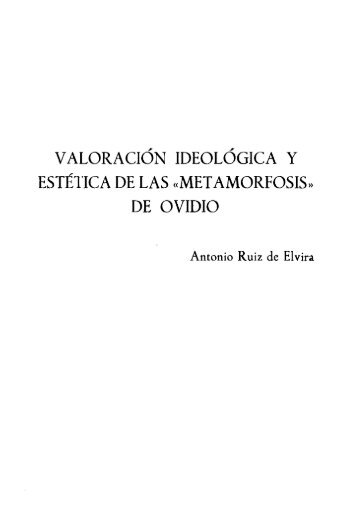 valoración ideologica y estética de las «metamorfosis ... - InterClassica