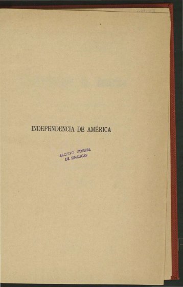 INDEPENDENCIA DE AMÉRICA - Portal de Archivos Españoles