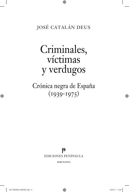 Criminales, víctimas y verdugos - Ediciones Península