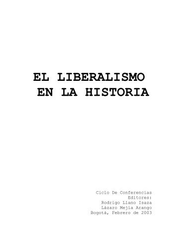 EL LIBERALISMO EN LA HISTORIA - Partido Liberal Colombiano
