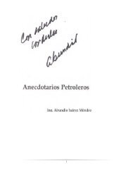 Anecdotarios - Asociación de Ingenieros Petroleros de México, AC