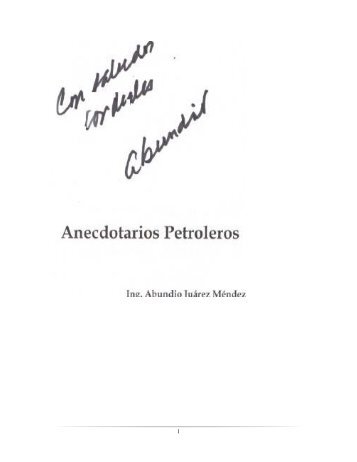 Anecdotarios - Asociación de Ingenieros Petroleros de México, AC