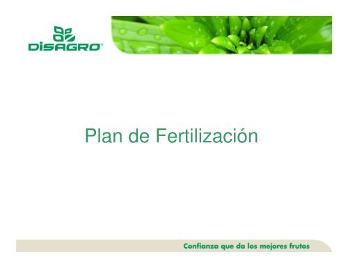 Presentación sobre conceptos básicos de fertilizantes y ... - Disagro