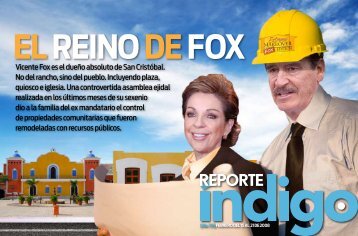 Vicente Fox es el dueño absoluto de San Cristóbal ... - Reporte Indigo