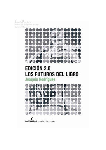 Edición 2.0. Los futuros del libro - Melusina