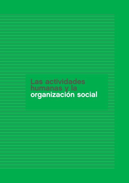 Las actividades humanas y la organización social - Aprender en casa