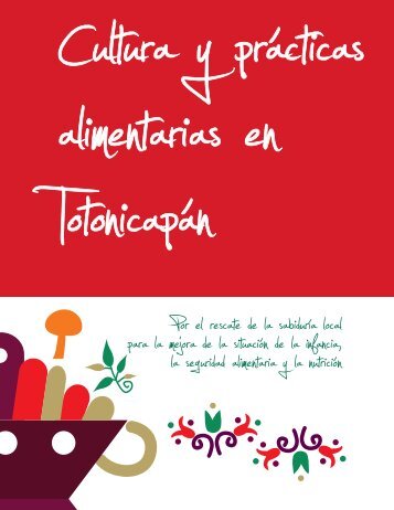 Cultura y prácticas alimentarias en Totonicapán.