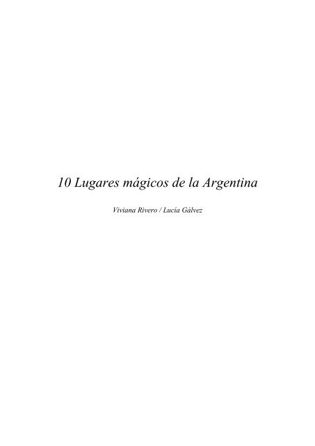 10 Lugares mágicos de la Argentina - Viviana Rivero