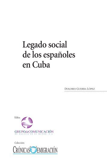 Legado social de los españoles en Cuba - Crónicas de la Emigración