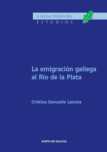 La emigración gallega al Río de la Plata - GaliciaAberta | Secretaría ...
