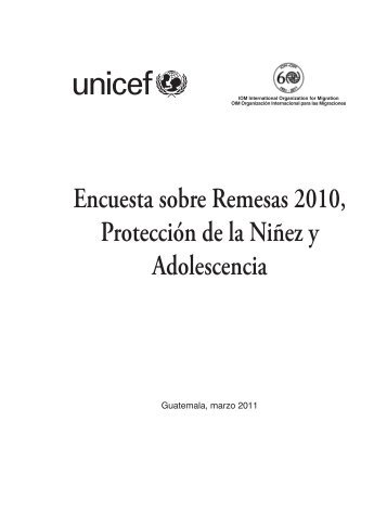 Encuesta sobre Remesas 2010, Protección de la Niñez y ...