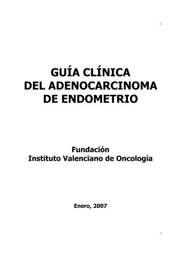 guía clínica del adenocarcinoma de endometrio - IVO Instituto ...