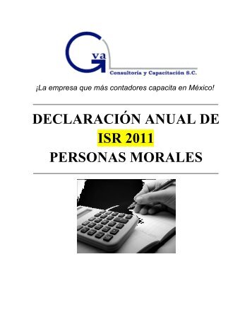 declaración anual de isr 2011 personas morales - Club Virtual - Gva