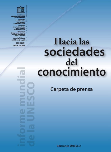 Hacia las sociedades del conocimiento: informe mundial de ... - Uned