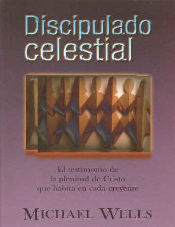 Discipulado celestial - Abiding Life Ministries International