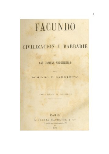 Facundo Civilización o barbarie - Proyecto Sarmiento