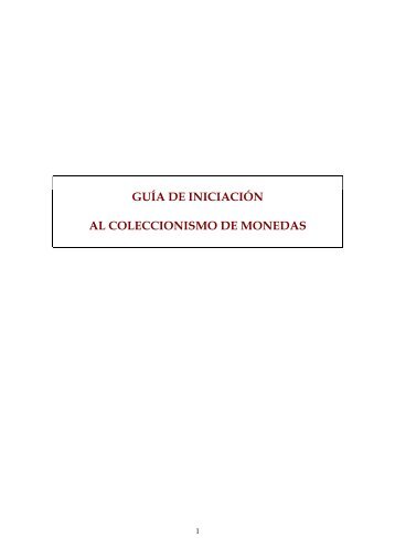 Guía de iniciación al coleccionismo de monedas (PDF - 761 KB)
