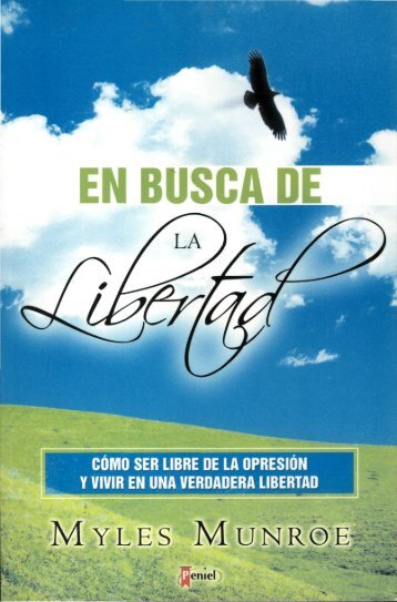 Myles Munroe – En Busca de la Libertad - Ondas del Reino