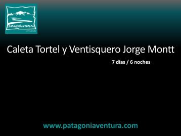 Caleta Tortel y Ventisquero Jorge Montt - Patagoniaventura