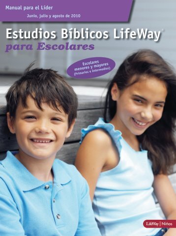 Estudios Bíblicos LifeWay para Escolares - Manual para el Líder ...