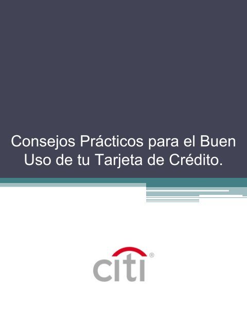 Consejos Prácticos para el Buen Uso de su Tarjeta de ... - Citibank