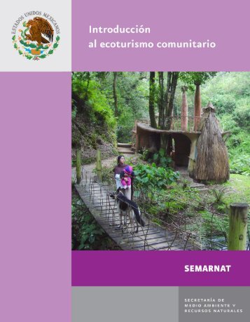 Introduccion al Ecoturismo - Semarnat - Instituto Nacional de Ecología