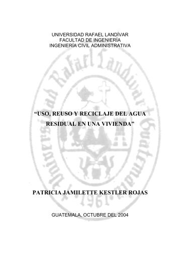 uso, reuso y reciclaje del agua residual en una vivienda - BVSDE