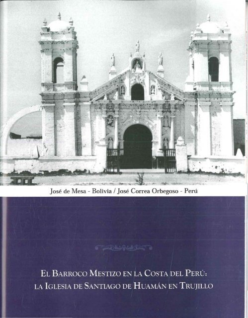 José de Mesa - Bolivia / José Correa Orbegoso - Perú
