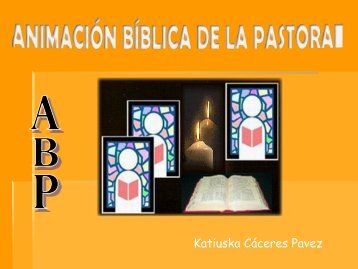 ANIMACIÓN BÍBLICA DE LA PASTORAL ABP - Início