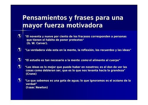 Pensamientos y frases para una mayor fuerza motivadora