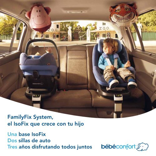 FamilyFix System, el IsoFix que crece con tu hijo - Bebeconfort ...