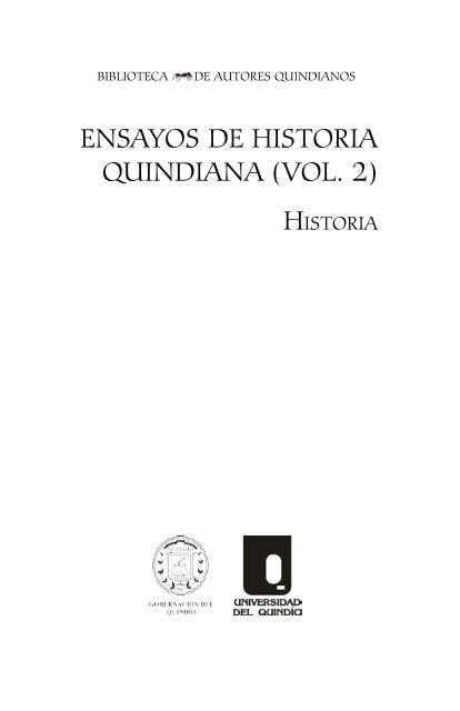 ENSAYOS DE HISTORIA QUINDIANA (VOL. 2) - Universidad ...