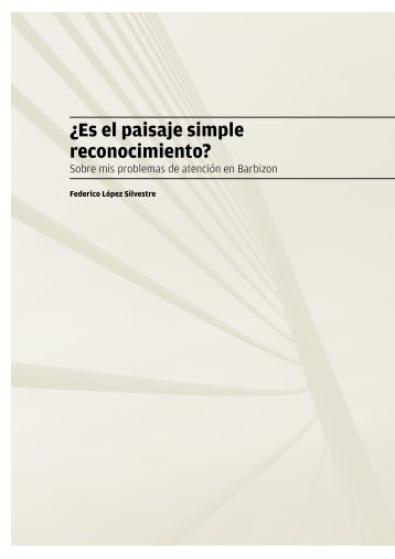 ¿Es el paisaje simple reconocimiento? Sobre mis problemas de ...