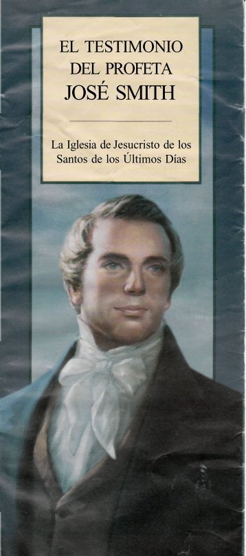 el testimonio del profeta jose smith - bibliotecasuddotcom