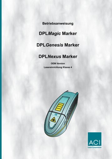 Betriebsanweisung Dplmagic Marker Dplgenesis ... - ACI Laser