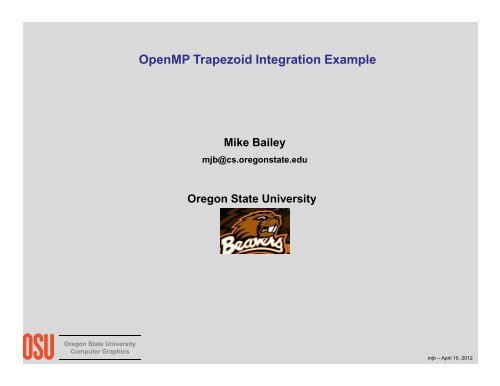 OpenMP Trapezoid Integration Example - Oregon State University