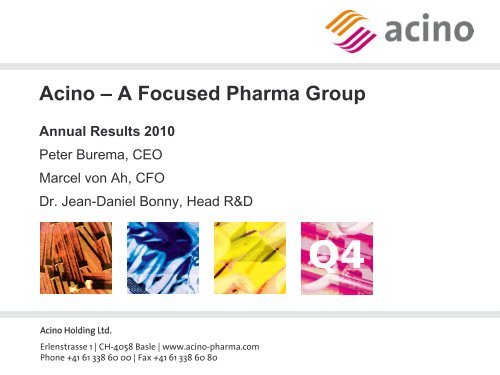 Acino – A Focused Pharma Group Annual Results 2010